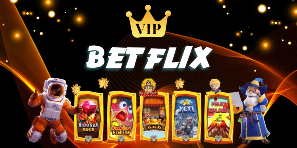 BETFLIX-VIP